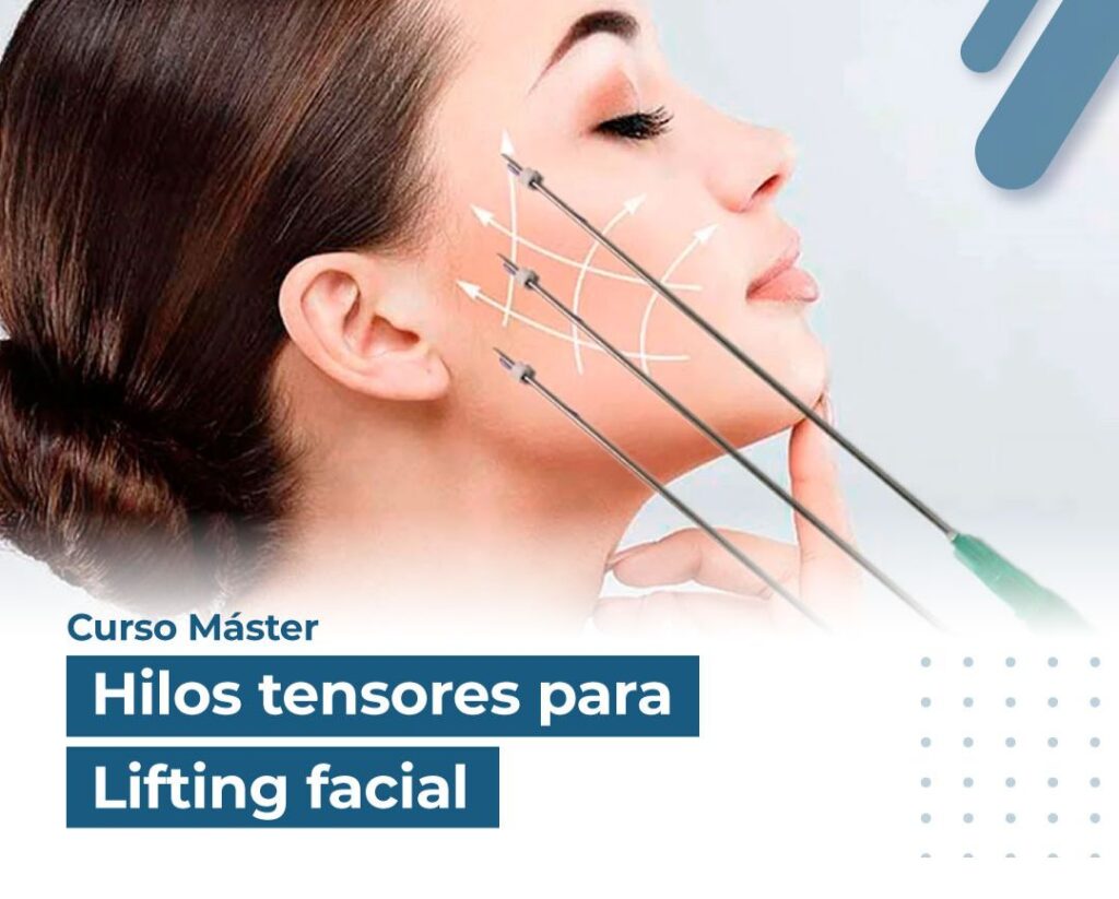 Curso Master Hilos Tensores para lisfting facial.
